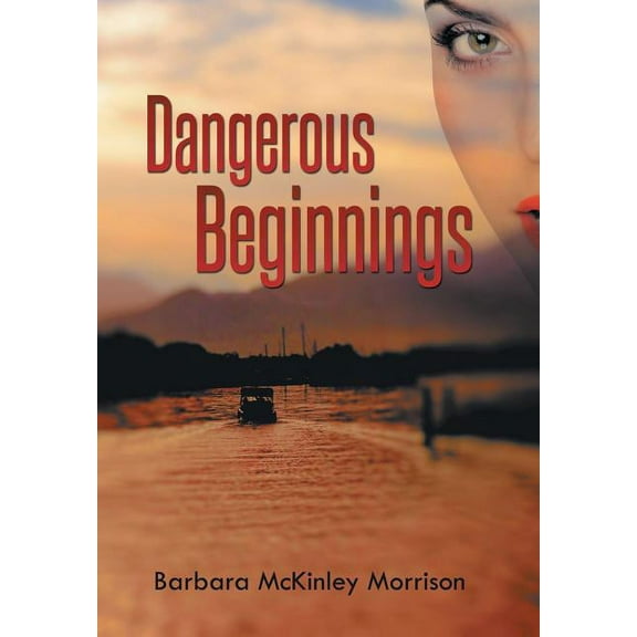 Dangerous Beginnings