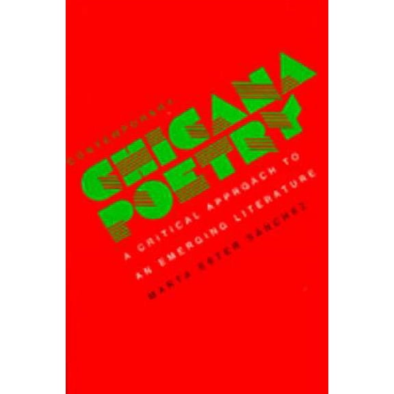 Pre-Owned Contemporary Chicana Poetry: A Critical Approach to an Emerging Literature (Paperback) 0520058887 9780520058880