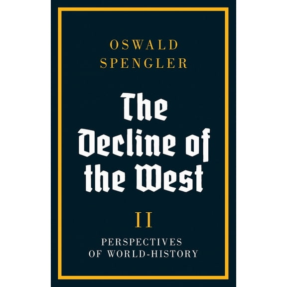 The Decline of the West The Decline of the West, Book 2, (Paperback)
