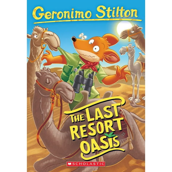Geronimo Stilton The Last Resort Oasis (Geronimo Stilton #77), Book 77, (Paperback)