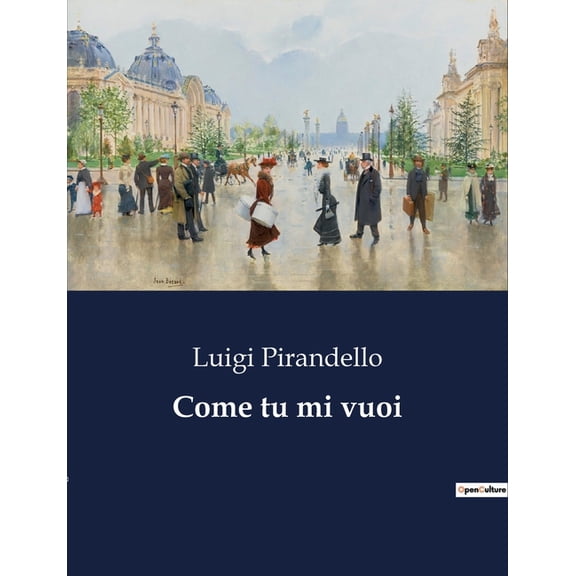 Come tu mi vuoi, (Paperback)
