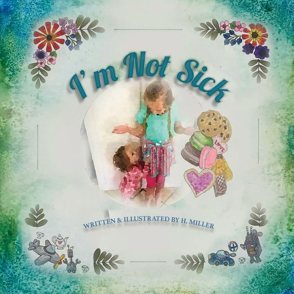 I'm Not Sick, (Paperback)