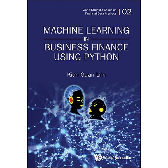 Machine Learning in Business Finance Using Python, (Hardcover)