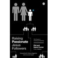 thumbnail image 1 of Pre-Owned Raising Passionate Jesus Followers: The Power of Intentional Parenting Paperback, 1 of 1