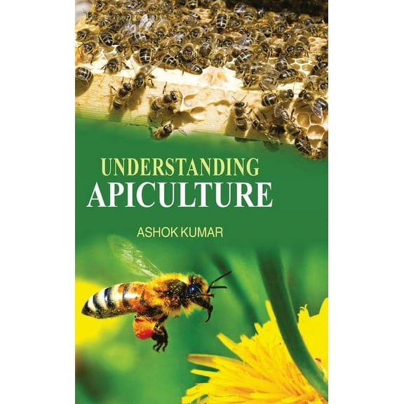 Understanding Apiculture, (Hardcover)