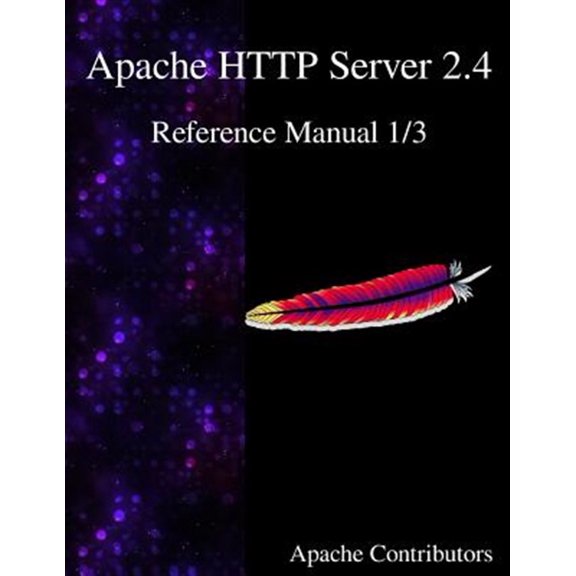 Pre-Owned Apache HTTP Server 2.4 Reference Manual 1/3: Volume 1 Paperback