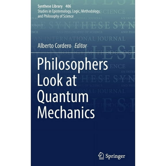 Synthese Library Philosophers Look at Quantum Mechanics, Book 406, (Hardcover)