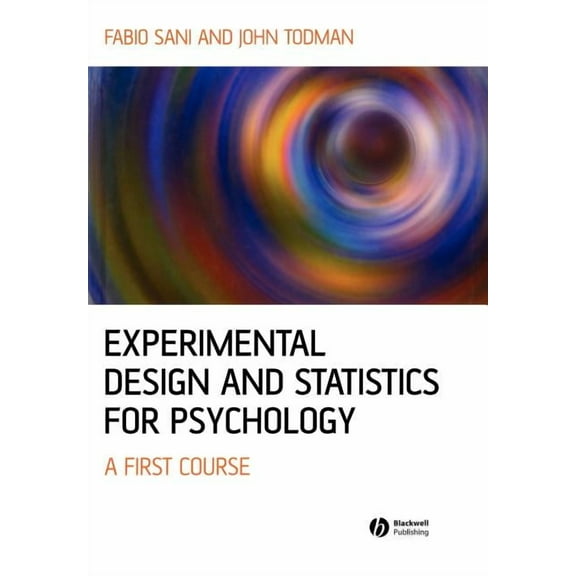 Experimental Design and Statistics for Psychology: A First Course, (Paperback)