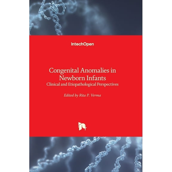 Congenital Anomalies in Newborn Infants: Clinical and Etiopathological Perspectives (Hardcover)
