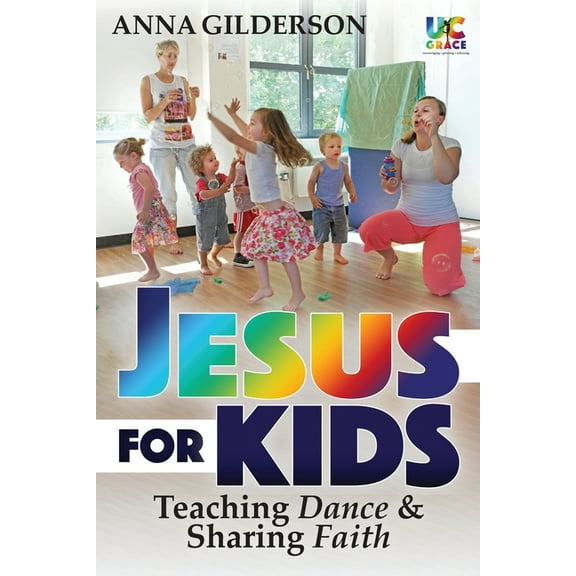 Jesus for Kids: Teaching Dance and Sharing Faith, (Paperback)