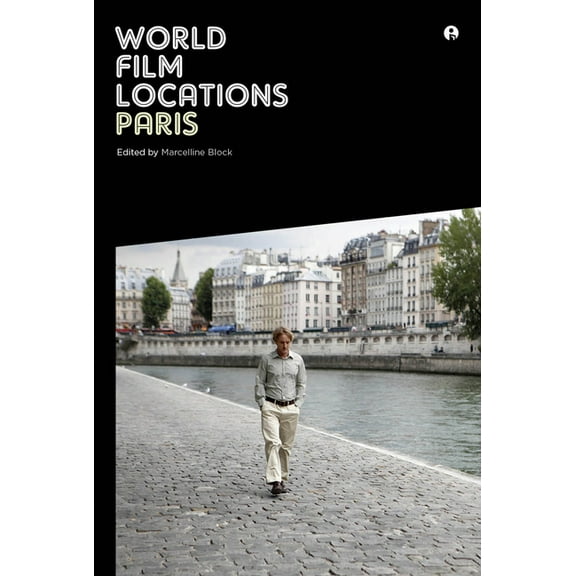 World Film Locations: World Film Locations: Paris (Paperback)