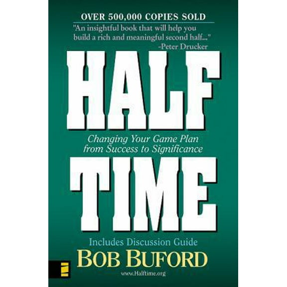 Pre-Owned Halftime: Changing Your Game Plan from Success to Significance (Paperback) 0310215323 9780310215325