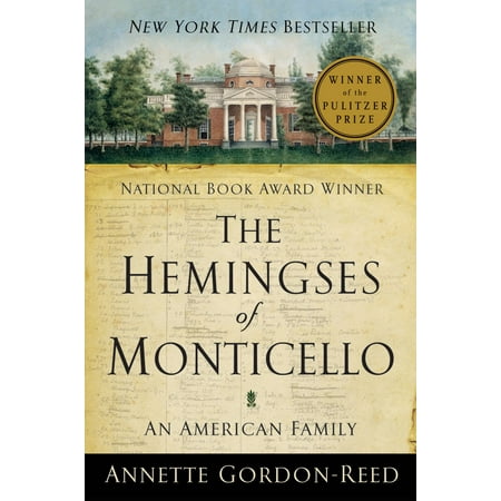 Monticello Series - The Hemingses of Monticello : An American Family