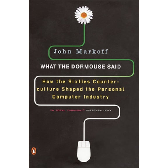 Pre-Owned What the Dormouse Said: How the Sixties Counterculture Shaped the Personal Computer Industry Paperback