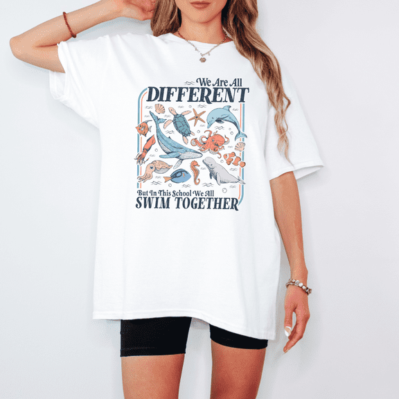 We Are All Different But In This School We All Swim Together Teacher T-Shirt, Ocean Animals Inclusion Classroom Tee, Kindness Educator Gift Shirt