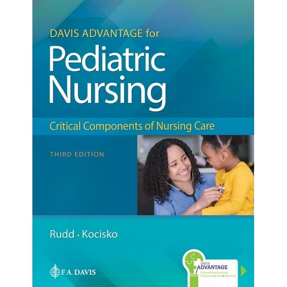Davis Advantage for Pediatric Nursing: Critical Components of Nursing Care, (Paperback)