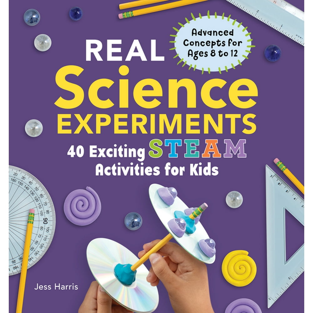 Real Science Experiments for Kids: Real Science Experiments : 40 ...