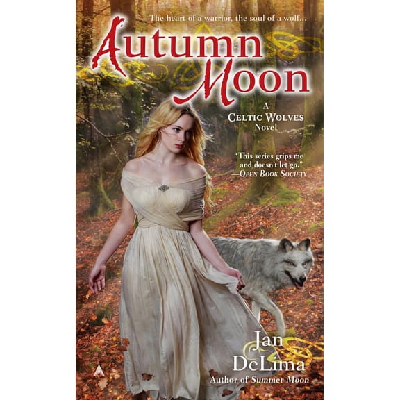 Celtic Wolves Novel Autumn Moon, Book 3, (Paperback)