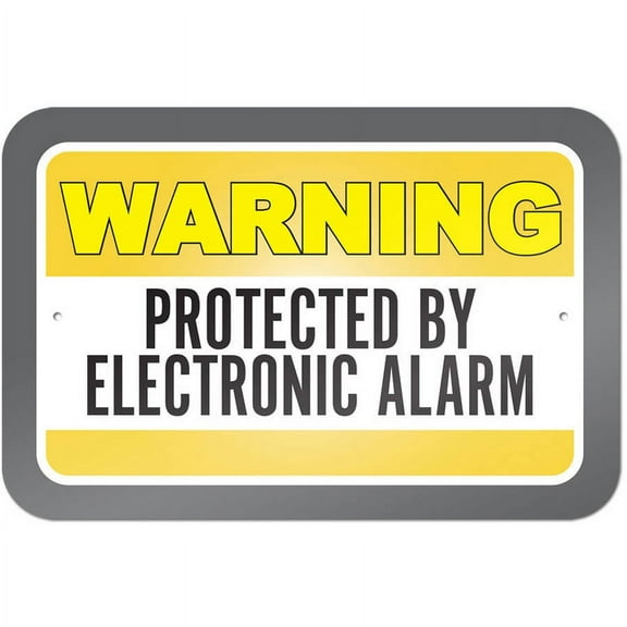 Warning Protected By Electronic Alarm Sign
