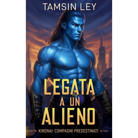 Kirenai: Compagni Predestinati Legata a un alieno, Book 2, (Paperback)