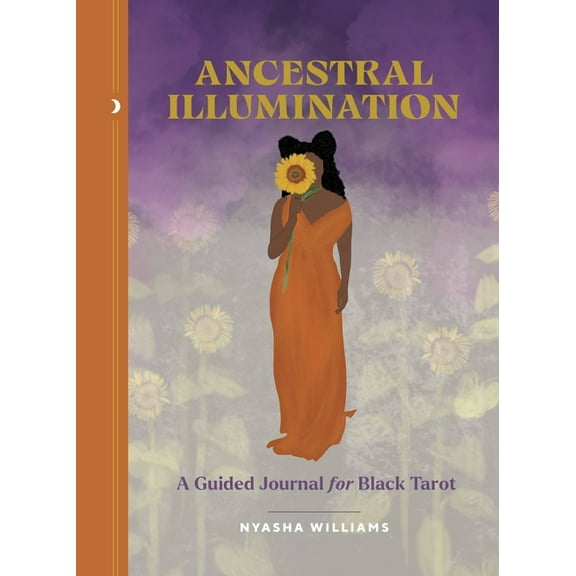 Ancestral Illumination: A Guided Journal for Black Tarot, (Hardcover)