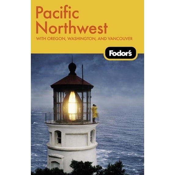 Pre-Owned Fodor's Pacific Northwest, 16th Edition (Travel Guide) (Paperback) 1400016525 9781400016525