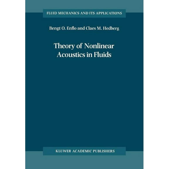 Fluid Mechanics and Its Applications Theory of Nonlinear Acoustics in Fluids, Book 67, (Paperback)