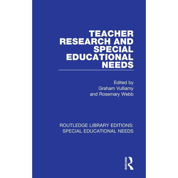 Routledge Library Editions: Special Educ Teacher Research and Special Education Needs, Book 58, (Hardcover)