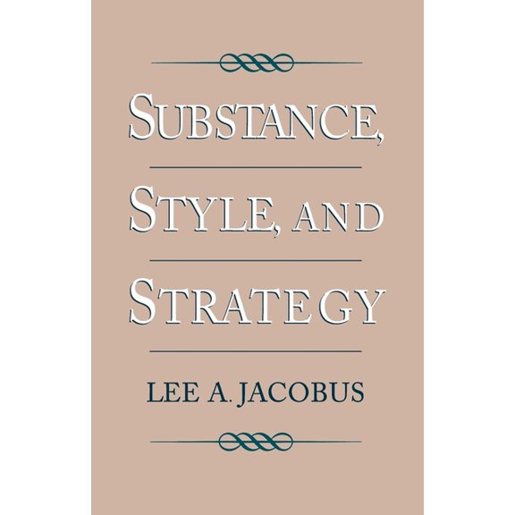 Substance, Style, and Strategy, (Paperback)