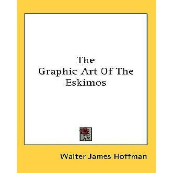 The Graphic Art Of The Eskimos
