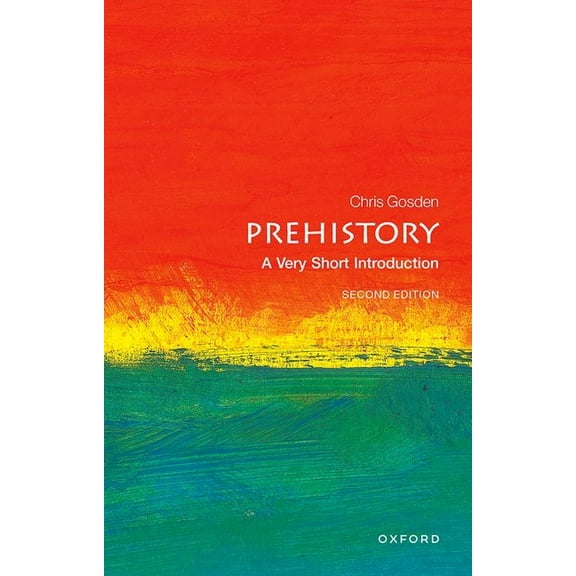 Very Short Introductions Prehistory: A Very Short Introduction, (Paperback)