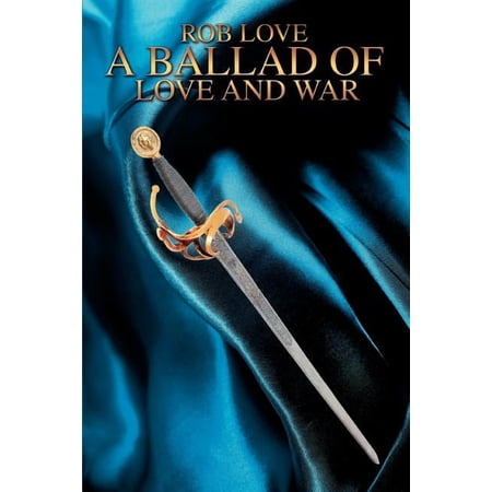 A Ballad of Love and War (Paperback)