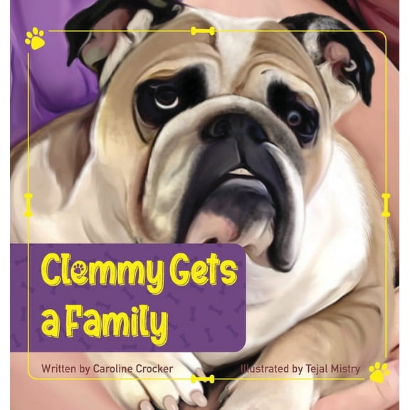 Bulldog Clemmy Gets a Family, Book 1, (Hardcover)