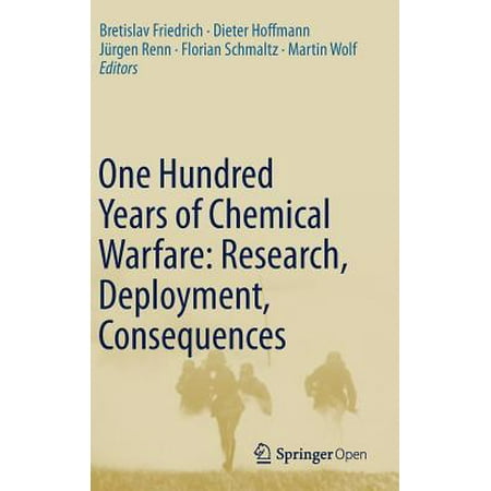 One Hundred Years of Chemical Warfare: Research, Deployment,
