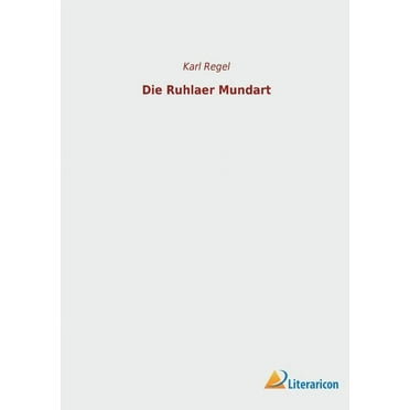 Die Ruhlaer Mundart (Paperback)