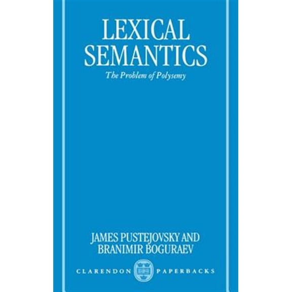 Pre-Owned Lexical Semantics: The Problem of Polysemy, (Paperback)