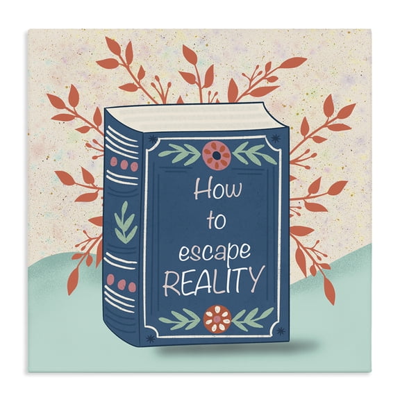 Stupell Industries How To Escape Reality Canvas Wall Art, design by Julia Frost