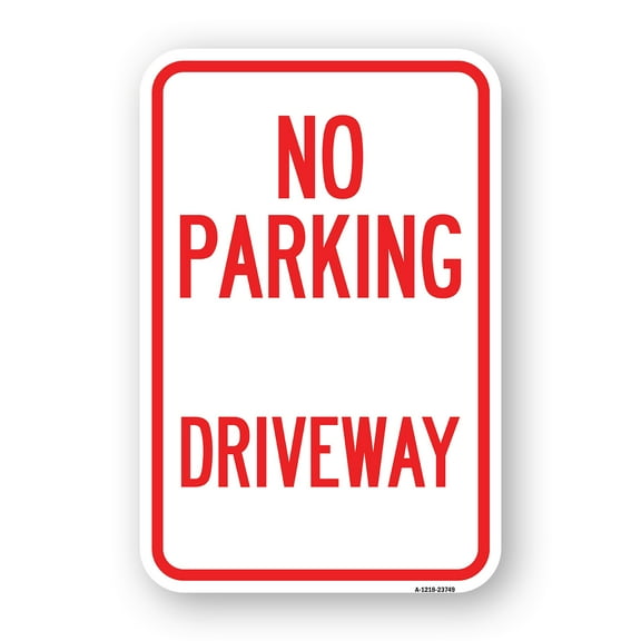 SignMission A-1824-23749 18 x 24 in. Aluminum Sign - No Parking Driveway