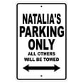 thumbnail image 1 of Natalia's Parking Only All Others Will Be Towed Name Gift Novelty Metal Aluminum 12"x18" Sign, 1 of 1