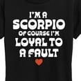 thumbnail image 3 of Instant Message - I'm A Scorpio Loyal To A Fault - Women's Short Sleeve Graphic T-Shirt, 3 of 6