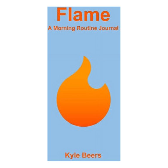 Flame: A Morning Routine Journal, (Paperback)