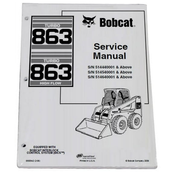 Bobcat 863 Skid Steer Workshop Repair  Service Manual - Part Number # 6900942