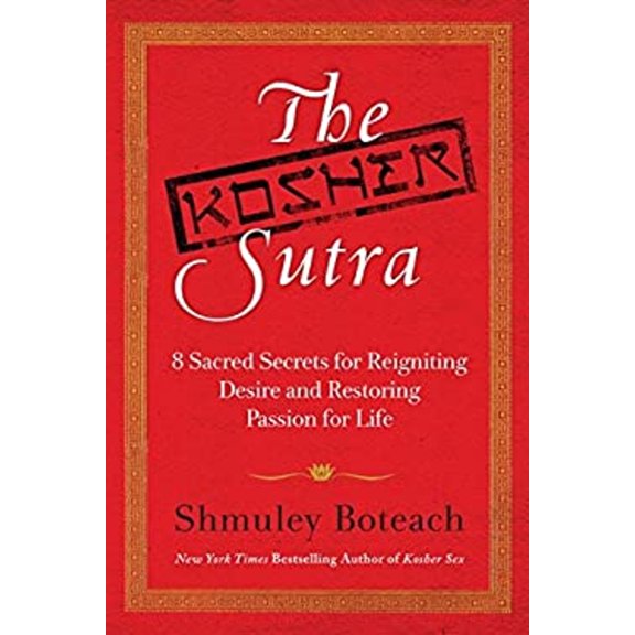 Pre-Owned The Kosher Sutra: Eight Sacred Secrets for Reigniting Desire and Restoring Passion for Life (Hardcover) 0061668354 9780061668357