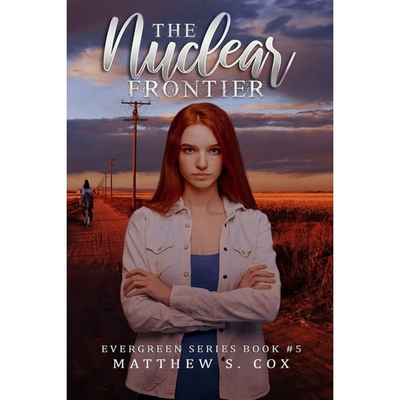 Evergreen: The Nuclear Frontier (Paperback)