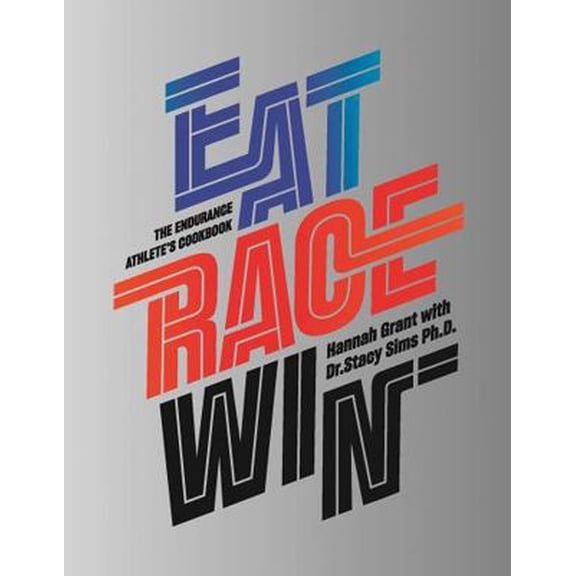 Pre-Owned Eat Race Win: The Endurance Athlete's Cookbook (Hardcover) 8799816911 9788799816910
