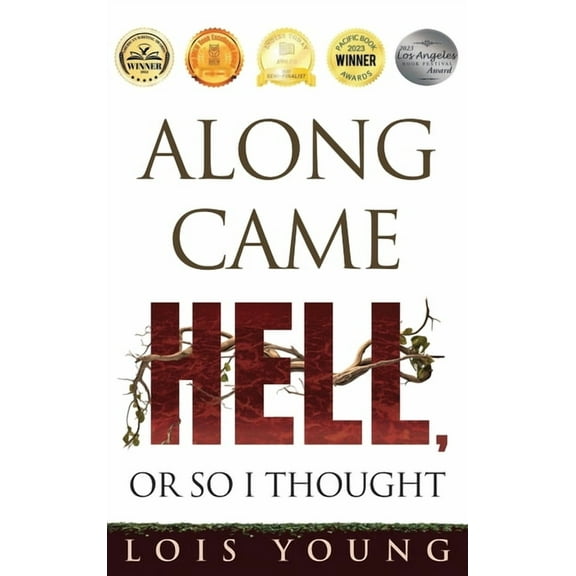 Along Came Hell, or So I Thought, (Hardcover)