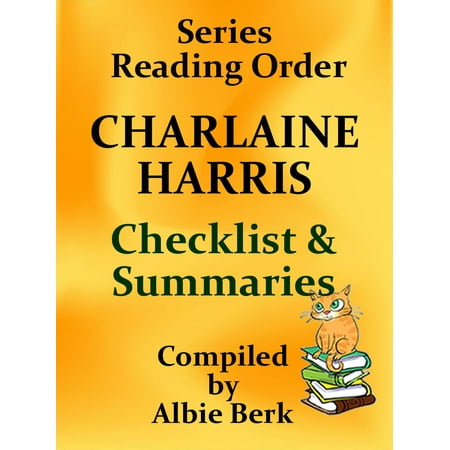 Charlaine Harris: Best Reading Order Series - with Summaries & Checklist - Compiled by Albie Berk - (The Best Of Rolf Harris)