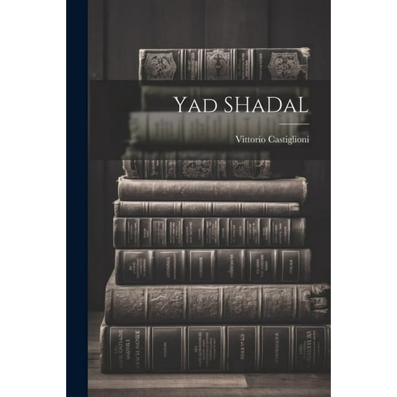 Yad SHaDaL (Paperback)