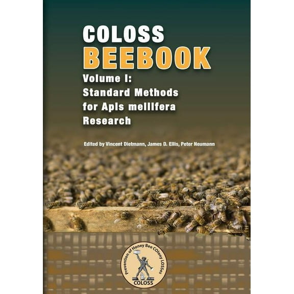 Coloss Bee Book Vol I: Standard Methods for Apis mellifera Research, (Paperback)