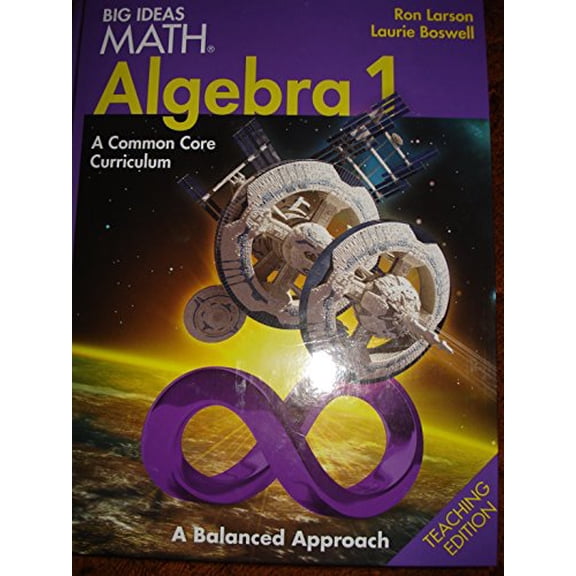 Pre-Owned Larson Big Ideas: Common Core Teacher Edition Algebra 1 2014 (Hardcover) 1608404595 9781608404599